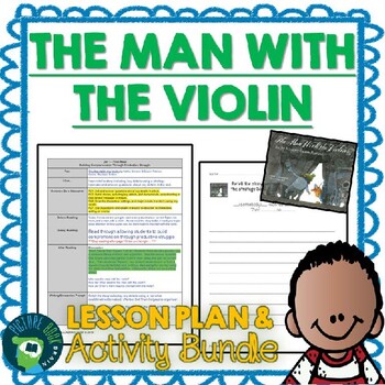 Preview of The Man With the Violin by Kathy Stinson Lesson Plan and Activities