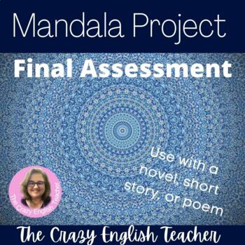 Preview of Mandala Project Final Assessment: use with Novel, Short Story, or Poem