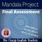 Mandala Project Final Assessment: use with Novel, Short St