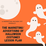 The Marketing/Advertising of Halloween Costumes Lesson Plan