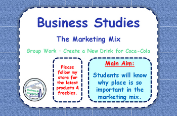 Preview of The Marketing Mix - 4 P's - Group Task - Create a New Drink for Coca-Cola
