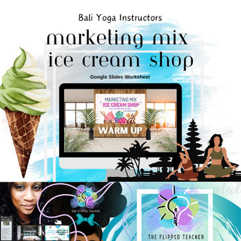 Preview of The Marketing Mix Ice Cream Shop Bali Yoga Instructors Warm Up Activity