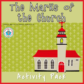 Preview of The Marks of the Church Activity Pack