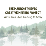 The Marrow Thieves Creative Writing Project - Write Your O