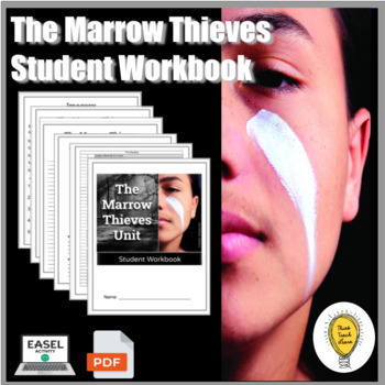 Preview of The Marrow Thieves Student Workbook
