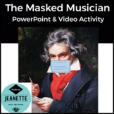 The Masked Musician Beethoven PowerPoint And Video Activity