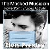 The Masked Musician Elvis Presley PowerPoint And Video Activity