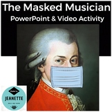 The Masked Musician Mozart PowerPoint And Video Activity