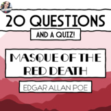 The Masque of the Red Death by Poe -- 20 Questions and a Quiz!