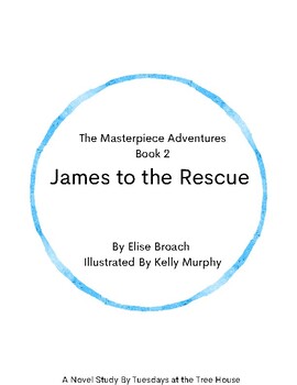 Preview of The Masterpiece Adventures Book 2- James to the Rescue