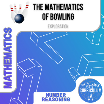 Preview of The Mathematics of Bowling | Math Exploration