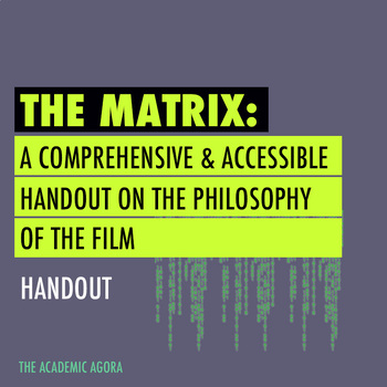Preview of The Matrix: A Comprehensive and Accessible Handout on the Philosophy of the Film