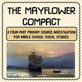 The Mayflower Compact: A Middle School Primary Source Inve