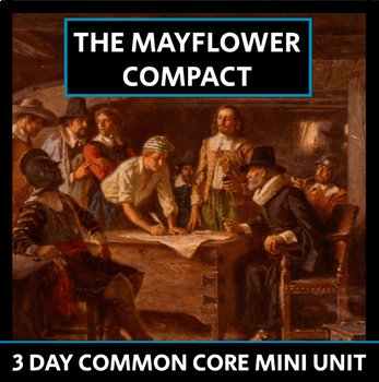 Preview of The Mayflower Compact - Mini Unit - Text Analysis, CCSS