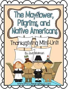 Preview of The Mayflower, Pilgrims and Native Americans (A Thanksgiving Mini-Unit)