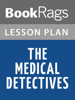 The Medical Detectives Lesson Plans by BookRags | TpT