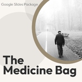 The Medicine Bag Google Slides Package (Grade 8)