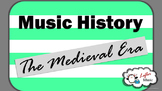 The Medieval Era Music History Lesson
