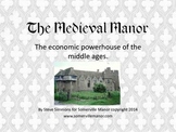 The Medieval Manor - economic powerhouse of the middle ages