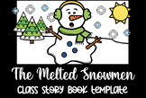 The Melted Snowman Class Story Book