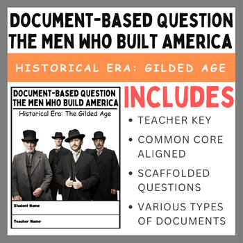 Preview of The Men Who Built America: Document-Based Question (DBQ)