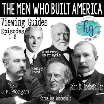 Preview of The Men Who Built America Viewing Guides