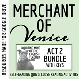 The Merchant of Venice Act 2 Quiz and Close Reading Bundle for Google Drive