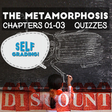 The Metamorphosis - Chapters 01-03 Quizzes: 25% Discount! 