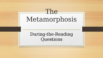 Preview of The Metamorphosis During the Reading Discussion Questions Power Point