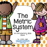 Metric System (Introduction)-Slideshow