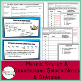 The Metric System & Metric Conversions: Guided Notes with 