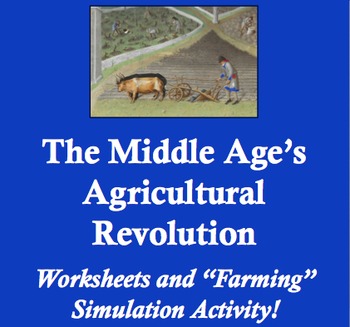 Preview of The Agricultural Revolution in the Middle Ages - Worksheets and Fun Simulation!