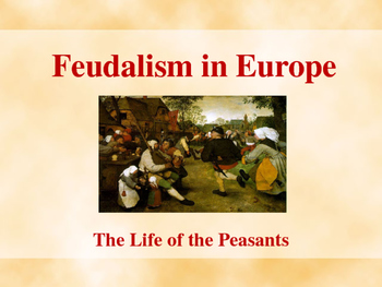 Preview of The Middle Ages - Daily Life of the Peasants