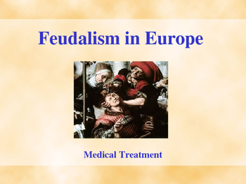 Preview of The Middle Ages - Medical Treatment