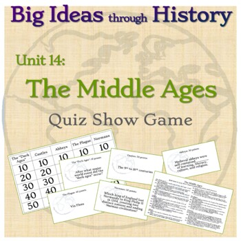 The Middle Ages: Unit, Literature, Quiz Game Big Ideas through History