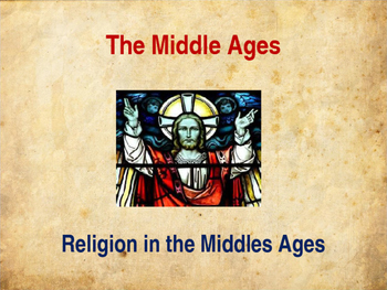Preview of The Middle Ages - Religion & The Church