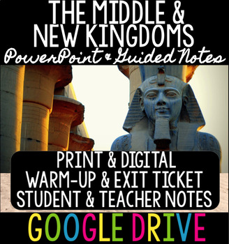 Preview of The Middle & New Kingdoms - PPT, Guided Notes, Teacher Notes, & Exit Ticket