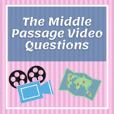 The Middle Passage Video Questions - Distance Learning