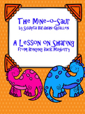 The Mine-o-Saur: A Sharing Lesson Pack