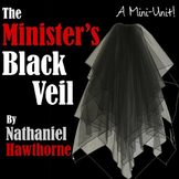 The Minister's Black Veil: A Mini-Unit!