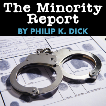 Preview of The Minority Report by Philip K. Dick — Literary Analysis and Movie Guide