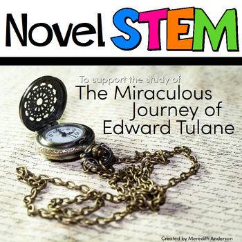 Preview of The Miraculous Journey of Edward Tulane STEM Challenges - Novel STEM Activities