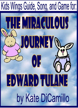 Preview of THE MIRACULOUS JOURNEY OF EDWARD TULANE by Kate DiCamillo, WITH SONG AND GAME