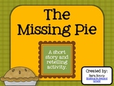 The Missing Pie Story and Retelling Activities