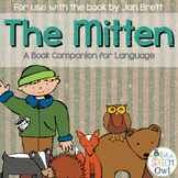 The Mitten: A Book Companion For Language
