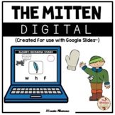 The Mitten - Digital/Distance Learning {Google Slides™/Cla