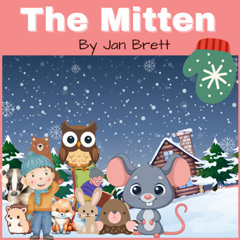 Preview of The Mitten by Jan Brett Book Companion Sequencing Winter February Math&Literacy