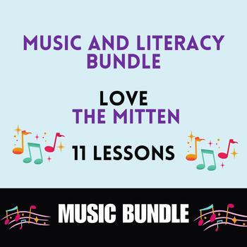Preview of The Mitten, Love, Music and Literacy BUNDLE,