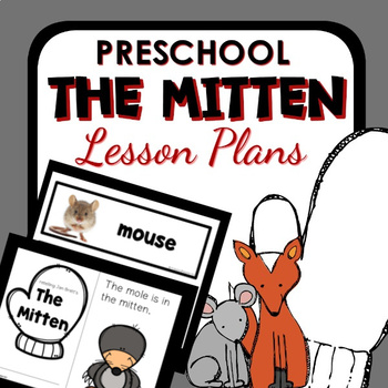 Preview of The Mitten Theme Preschool Lesson Plans - Winter Activities for PreK