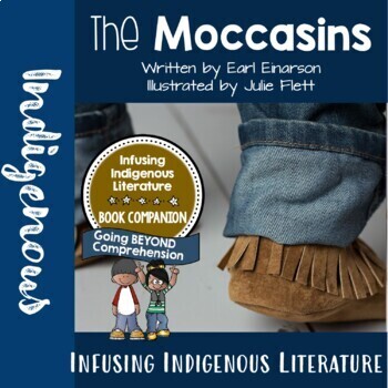 Preview of The Moccasins Lessons - Indigenous Resource - Inclusive Learning